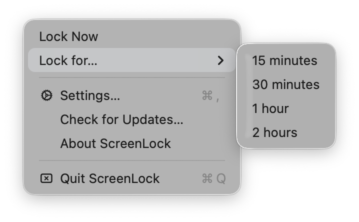 ScreenLock menu bar dropdown showing Lock Now, Lock for 15/30/60/120 minutes submenu, Settings, Check for Updates, About, and Quit options
